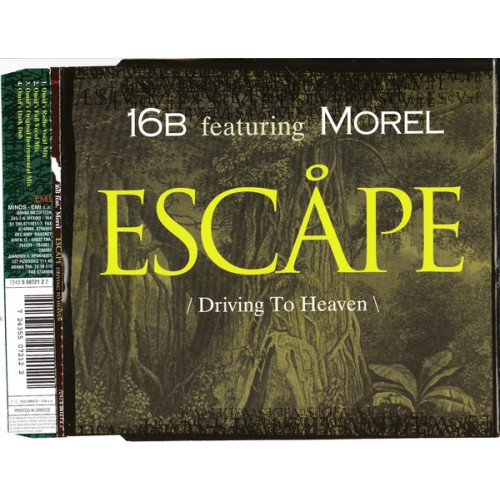 16 B featuring Morel - Escape ( Driving to heaven )