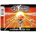 2 Young - Seasons in the sun - Can you hear what - Like a rose in my hand
