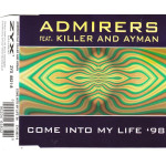 Admirers feat.Killer and Ayman - Come into my life '98