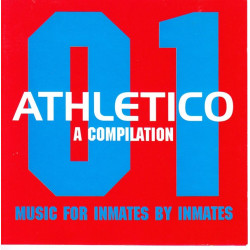 Athletico A compilation 01 - Music for inmates by inmates