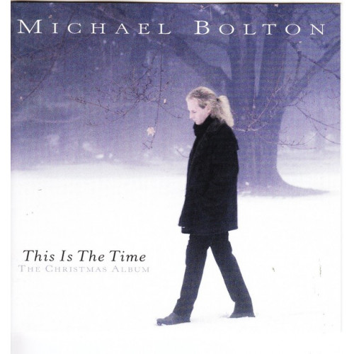 BOLTON MICHAEL - THIS IS THE TIME - THE CHRISTMAS ALBUM