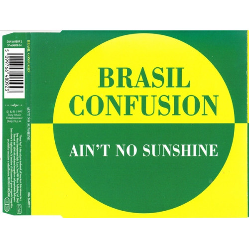 Brasil Confusion - Ain' t no Sunshine - Burning up - De cabo a rabo