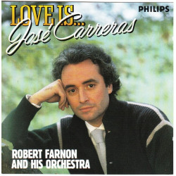 Carreras Jose - Love is - Robert Farnon and his Orchestra