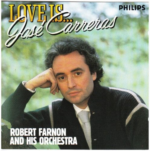 Carreras Jose - Love is - Robert Farnon and his Orchestra