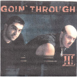 Goin Τhrough - III