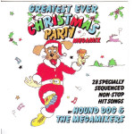 CHRISTMAS PARTY - GREATEST HITS MEGAMIX - 28 SPECIALLY SEGUENCED NON STOP