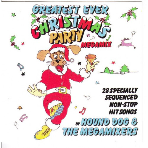 CHRISTMAS PARTY - GREATEST HITS MEGAMIX - 28 SPECIALLY SEGUENCED NON STOP