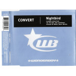 Convert - Nightbird - Tin tin out - 187 Lockdown - Vincent de moor - Jason Nevins