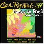 Cool Rhythms 97 - Samba do Brasil Mambo,Soca..