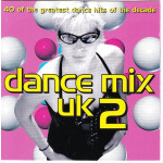Dance Mix Uk 2 - 40 of the greatest dance hits of the decade ( gGv ) ( 2 cd )