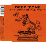 Deep Zone - It' s gonna be all right