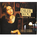 DILEK KOC - ΓΛΥΚΕΡΙΑ - KONUK SANATCI - SEVTALIM AMAN