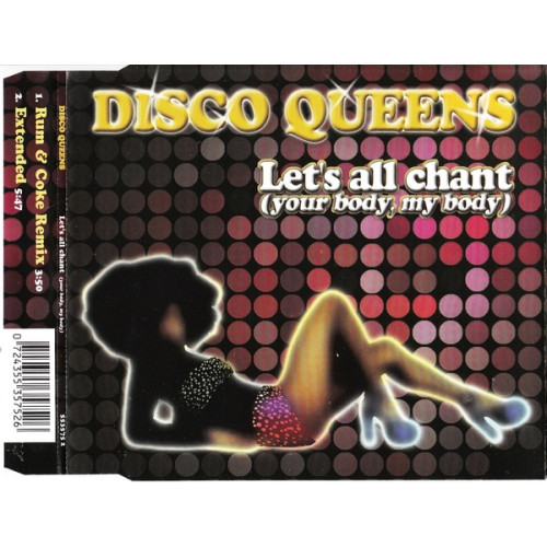 Disco Queens - Let s all chant ( Your body my body )