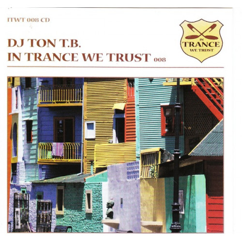 Dj ton t.b - In trance we trust 008