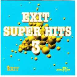 Exit  Summer Hits 3 ( Sony music ) 1997