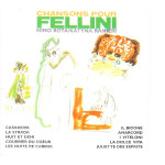 Fellini ( nino rota - katyna ranieri ) - chansons pour