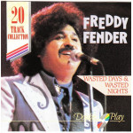 Fender Freddy - Wasted Wasted Nights ( Double play Records )