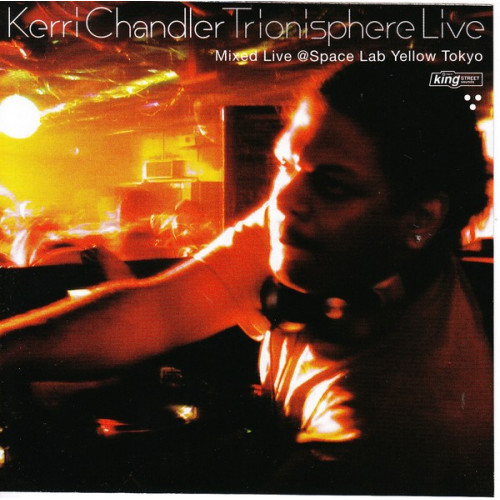 CHANDLER KERRI - TRIONISPHERE LIVE ( MIXE LIVE SPACE LAB YELLOW TOKYO )