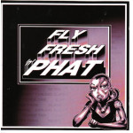 Fly Fresh 'N' Phat - Various Artist