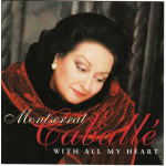 Gaballe Montserrat - With all my heart