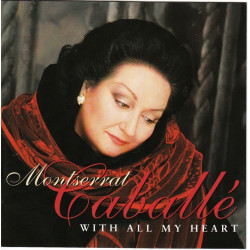 Gaballe Montserrat - With all my heart