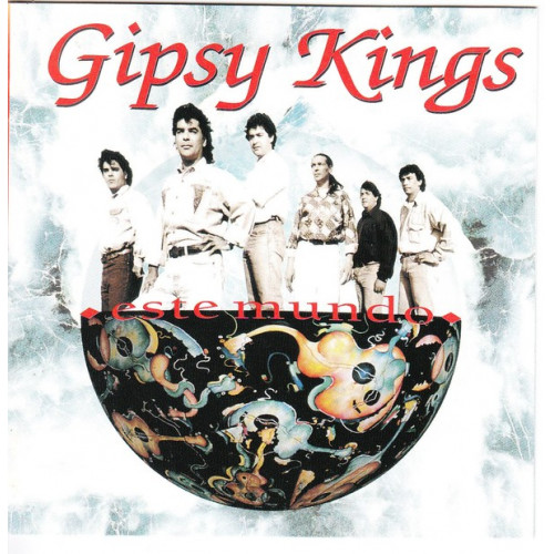 Gipsy Kings - Este Mundo