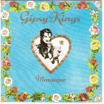 Gipsy Kings - Mosaigue