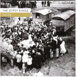 Gipsy Kings - Roots