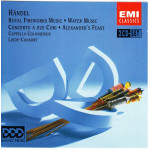 Handel - Royal Fireworks Music - Water music - Concerto a due cori - Alexnder' s feast ( 2 cd ) ( EMI )