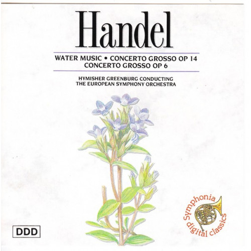 Handel - Water music - Concerto grosso op.14 & op.6