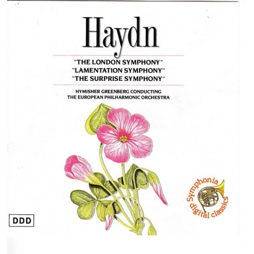 Haydn - The London Symphony - Lamentation Symphony - Surprise Symphony