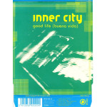 Inner city - Good life ( Buena vida )