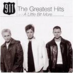 911 - The Greatest Hits And A Little Bit More...