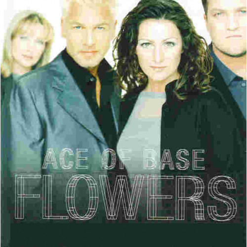 Ace Of Base - Flowers