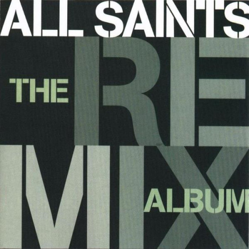 All Saints - The Remix Album