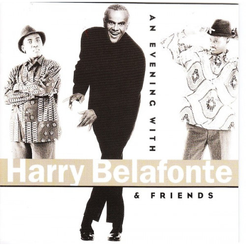 Belafonte Harry - An Evening With Harry Belafonte & Friends