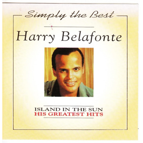 Belafonte Harry - Island In The Sun, His Greatest Hits