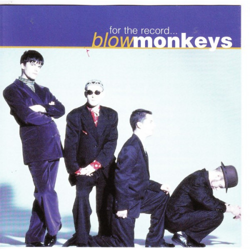 Blow Monkeys,The - For The Record...