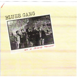 Blues Gang - On A Second Thought
