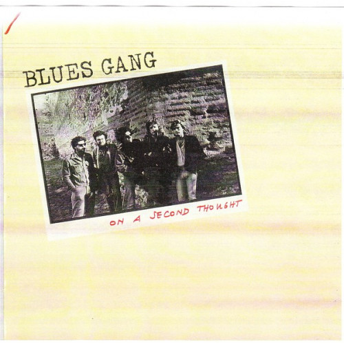 Blues Gang - On A Second Thought