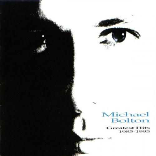 Bolton Michael - Greatest Hits 1985-1995