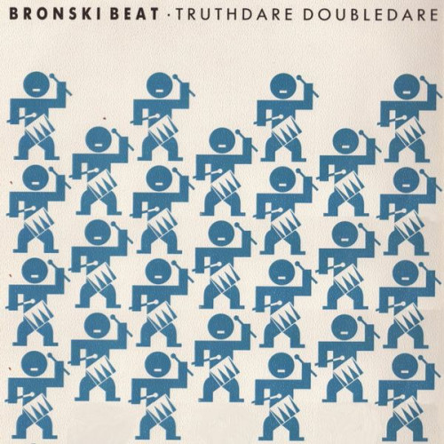 Bronski Beat - Truthdare Doubledare