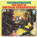 Buffalo Springfield - Retrospective, The Best Of Buffalo Springfield