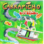 Carrapicho - Fiesta De Boi Bumba