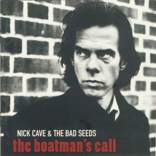 Cave Nick & The Bad Seeds - The Boatman s Call