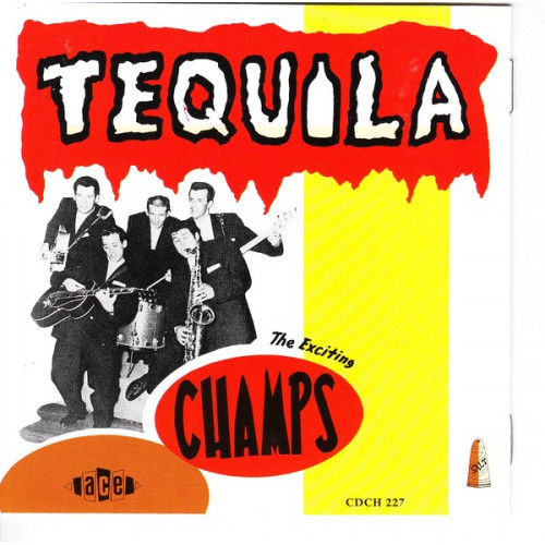 Champs,The - Tequila