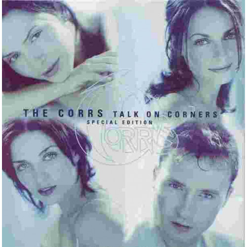 Corrs,The - Talk On Corners ( Special Edition )