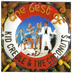 Creole Kid & The Coconuts - The Best Of Kid Creole & The Coconuts