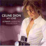 Dion Celine - My Love, Ultimate Essential Collection ( 2 cd )