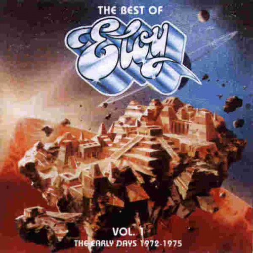 Eloy - The Best Of Eloy Vol. 1, The Early Days 1972-1975